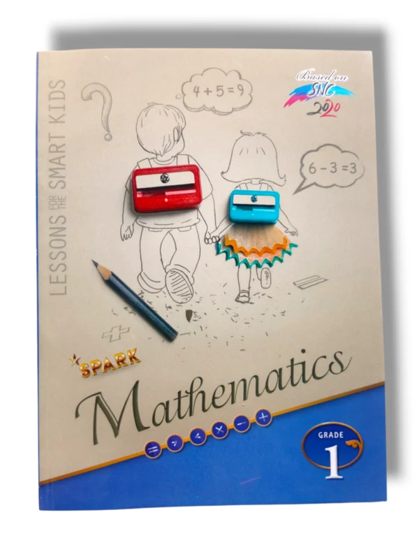 Spark Mathematics 1 – Fun Math Workbook for First Grade Spark Mathematics 1 Grade 1 Workbook Cover