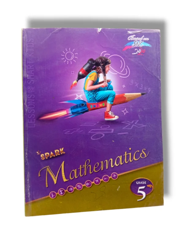Spark Mathematics 5 Workbook for Class 5 Spark Mathematics 5 Book Cover